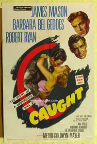 m120 CAUGHT one-sheet movie poster '49 James Mason, Barbara Bel Geddes, Robert Ryan