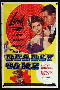 m154 DEADLY GAME one-sheet poster '54 Lloyd Bridges, sexy bad girl Simone Silva knows the score!