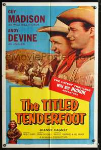 p743 TITLED TENDERFOOT one-sheet movie poster '55 Guy Madison is Wild Bill Hickok!