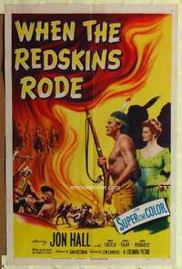 p777 WHEN THE REDSKINS RODE one-sheet movie poster '51 Native American Jon Hall!