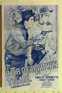 t078 BORDERTOWN TRAIL one-sheet movie poster R50 artwork of Smiley Burnette and Sunset Carson!