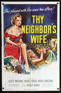 t656 THY NEIGHBOR'S WIFE one-sheet poster '53 sexy bad Cleo Moore played with fire once too often!