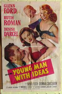 t794 YOUNG MAN WITH IDEAS one-sheet poster '52 Glenn Ford, Ruth Roman, Denise Darcel, Nina Foch
