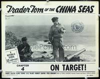 w810 TRADER TOM OF THE CHINA SEAS Chap 4 movie lobby card '54 serial!
