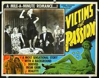 w824 VICTIMS OF PASSION movie lobby card R40s drunk sexy girl dances on table!