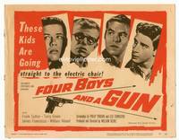 z104 FOUR BOYS & A GUN title movie lobby card '57 James Franciscus is going to the electric chair!