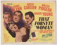 z314 THAT FORSYTE WOMAN movie title card '49 Errol Flynn, Greer Garson, Walter Pidgeon, Robert Young