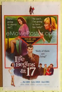 b371 LIFE BEGINS AT 17 one-sheet '58 teenage boy has one girl pregnant and one wanting to marry him!
