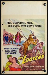 c176 LOOTERS window card movie poster '55 Rory Calhoun and Julie Adams, a girl who didn't care!