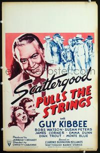 c243 SCATTERGOOD PULLS THE STRINGS window card poster '41 great artwork of Guy Kibbee as Baines!
