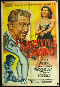 1a480 LA ESTATUA DE CARNE Argentinean movie poster '51 great art of sexy Elsa Aguirre & sculptor!
