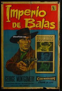 1a483 LAST OF THE BADMEN Argentinean movie poster '57 great art of George Montgomery pointing gun!