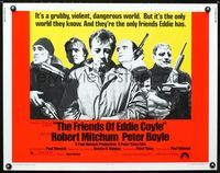 1c395 FRIENDS OF EDDIE COYLE 1/2sh '73 Robert Mitchum lives in a grubby, violent, dangerous world!