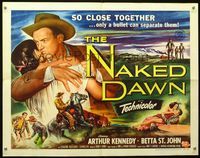 1c504 NAKED DAWN style A 1/2sheet '55 Edgar Ulmer, Arthur Kennedy, only a bullet can separate them!