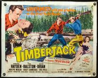 1c610 TIMBERJACK half-sheet poster '55 Sterling Hayden, Vera Ralston, untamed, wild & primitive!