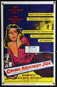 1i138 CRIME AGAINST JOE one-sheet movie poster '56 sexy Julie London on ground after being attacked!