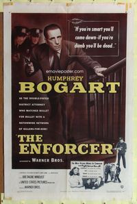 1i210 ENFORCER 1sheet '51 Humphrey Bogart close up with gun in hand, if you're dumb you'll be dead!