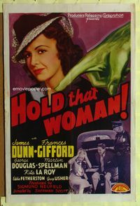 1i290 HOLD THAT WOMAN one-sheet '40 cool green pointing hand artwork & pretty Frances Gifford!
