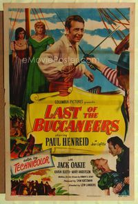 1i366 LAST OF THE BUCCANEERS style A one-sheet '50 Paul Henreid as pirate Jean Lafitte, Jack Oakie