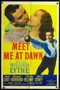 1i436 MEET ME AT DAWN one-sheet '47 romantic image of swashbuckler William Eythe & Hazel Court!
