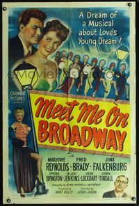 1i437 MEET ME ON BROADWAY 1sh '46 Marjorie Reynolds, a dream of a musical about love's young dream!