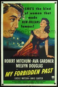 1i457 MY FORBIDDEN PAST 1sh '51 Mitchum, Gardner is the kind of girl that made New Orleans famous!