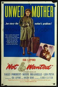 1i474 NOT WANTED one-sheet poster '49 unwed mother Sally Forrest, he story is the nation's problem!