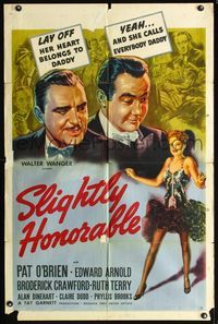 1i610 SLIGHTLY HONORABLE one-sheet poster '40 sexy Ruth Terry's heart belongs to her sugar daddies!