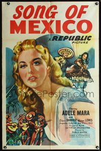 1i617 SONG OF MEXICO one-sheet '45 great close up artwork of sexy Adele Mara below the border!
