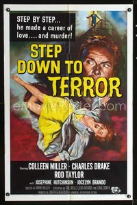 1i636 STEP DOWN TO TERROR one-sheet '59 he made a career of love and murder, cool noir artwork!
