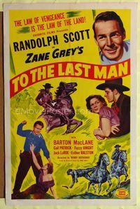 1i705 TO THE LAST MAN one-sheet movie poster R50 Randolph Scott, from Zane Grey's story!