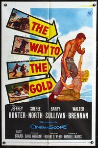 1i770 WAY TO THE GOLD one-sheet '57 great romantic art of barechested Jeffrey Hunter & Sheree North!