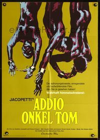 1k262 WHITE DEVIL: BLACK HELL German poster '72 Addio Zio Tom, Uncle Tom, outrageous slavery image!