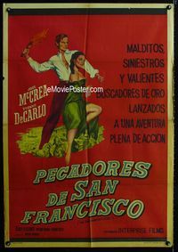 1m167 SAN FRANCISCO STORY Argentinean movie poster '52 art of Joel McCrea & Yvonne De Carlo!