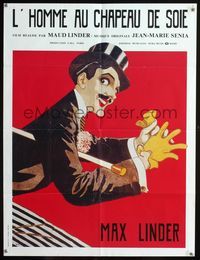 1o404 MAN IN THE SILK HAT French 23x32 '83 L'Homme au Chapeau de Soie, great art of Max Linder!