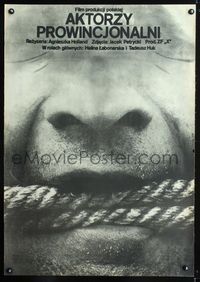 1o561 PROVINCIAL ACTORS Polish poster '79 wild close up art of gagged man by A. Krauze & T. Sikora!