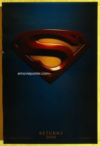 1p364 SUPERMAN RETURNS teaser one-sheet '06 Bryan Singer, Brandon Routh, Kate Bosworth, Kevin Spacey