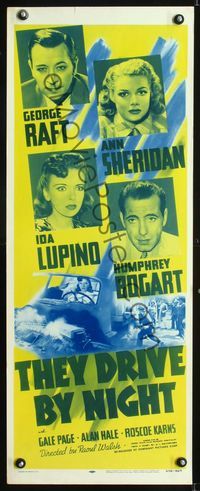 1q584 THEY DRIVE BY NIGHT insert poster R56 Humphrey Bogart, George Raft, Ann Sheridan, Ida Lupino