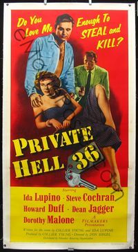 1v112 PRIVATE HELL 36 linen three-sheet '54 sexy Ida Lupino makes men steal and kill, Don Siegel