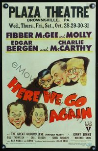 1v132 HERE WE GO AGAIN window card '42 art of Edgar Bergen & Charlie McCarthy, Fibber McGee & Molly!