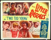 1w373 TWO TOO YOUNG lobby card R50 Our Gang, Little Rascals, Farina, Spanky, Buckwheat, Dickie Moore