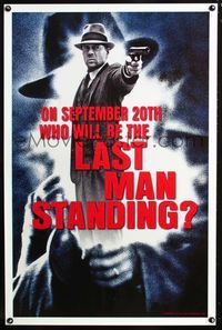 1x240 LAST MAN STANDING DS teaser 1sheet '96 great huge image of gangster Bruce Willis pointing gun!
