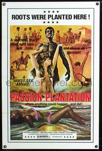 1x312 PASSION PLANTATION one-sheet  '76 a shocking story filled with love, lust and hate, sexy art!