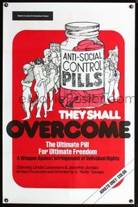 1x443 THEY SHALL OVERCOME one-sheet  '74 ultimate anti-social control pills for ultimate freedom!