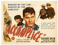 1y013 ACCOMPLICE title card '46 Richard Arlen in a mad dash for freedom, he hates Veda Ann Borg!