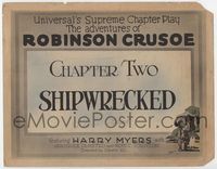 1y020 ADVENTURES OF ROBINSON CRUSOE Chap 2 title card '22 serial, Shipwrecked, art of Harry Meyers!