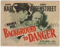 1y034 BACKGROUND TO DANGER TC '43 great artwork of George Raft holding gun on Sydney Greenstreet!