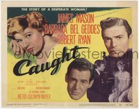 1y062 CAUGHT movie title lobby card '49 James Mason, desperate Barbara Bel Geddes & Robert Ryan!