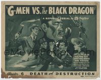 1y124 G-MEN VS. THE BLACK DRAGON Chap 6 title card '43 Rod Cameron, cool Republic serial artwork!