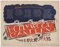 1y141 HOLLYWOOD CANTEEN TC '44 Warner Bros. all-star musical comedy directed by Delmer Daves!